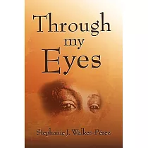 Through My Eyes