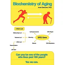 Biochemistry of Aging： Wellness and Longevity
