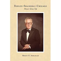Berlin─Shanghai─Chicago： Never Give Up