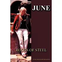June： Roots of Steel