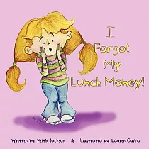 I Forgot My Lunch Money