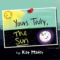 Yours Truly， the Sun
