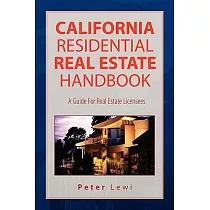California Residential Real Estate Handbook： A Guide for Real Estate Licensees