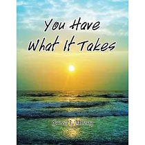 You Have What It Takes