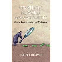 Strategic Reward Management： Design， Implementation， and Evaluation