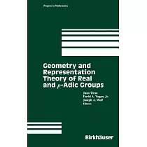 Geometry and Representation Theory of Real and P─Adic Groups
