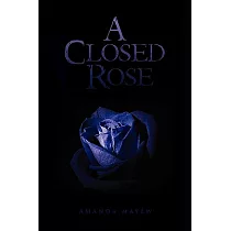 A Closed Rose