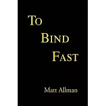 To Bind Fast