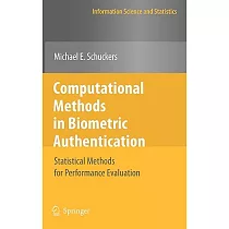 Computational Methods in Biometric Authentication： Statistical Methods for Performance Evaluation