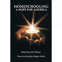 Homeschooling： A Hope for America