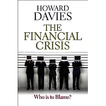 Financial Crisis： Who Is to Blame?