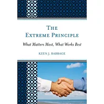 The Extreme Principle： What Matters Most， What Works Best