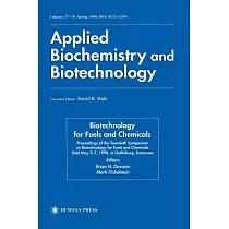 Biotechnology for Fuels and Chemicals： Proceedings of the Twentieth Symposium on Biotechnology for Fuels and Chemicals Held May
