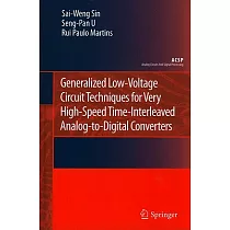 Generalized Low─Voltage Circuit Techniques for Very High─Speed Time─Interleaved Analog─to─Digital Converters