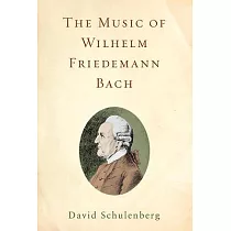 The Music of Wilhelm Friedemann Bach