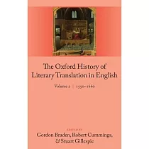Oxford History of Literary Translation in English： Volume 2 1550─1660