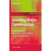 Modelling Written Communication： A New Systems Approach to Modelling in the Social Sciences