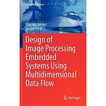 Design of Image Processing Embedded Systems Using Multidimensional Data Flow