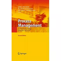Process Management： A Guide for the Design of Business Processes
