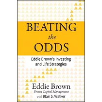 Beating the Odds： Eddie Brown’s Investing and Life Strategies