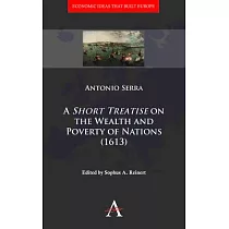 A ’Short Treatise’ on the Wealth and Poverty of Nations (1613)
