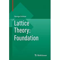 Lattice Theory： Foundation