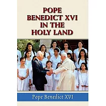 Pope Benedict XVI in the Holy Land