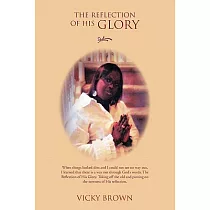 The Reflection of His Glory