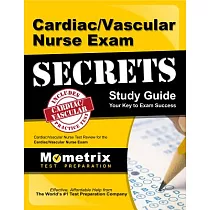 Cardiac/Vascular Nurse Exam Secrets： Cardiac/Vascular Nurse Test Review for the Cardiac/Vascular Nurse Exam