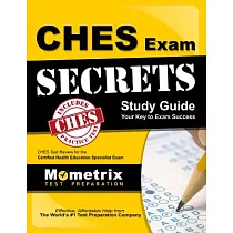 Ches Exam Secrets Study Guide： Ches Test Review for the Certified Health Education Specialist Exam