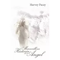 La Maravillosa Historia De Un Angel