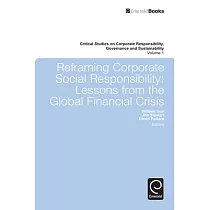 Reframing Corporate Social Responsibility： Lessons from the Global Financial Crisis