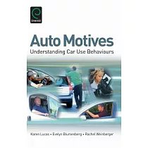 Auto Motives： Understanding Car Use Behaviours