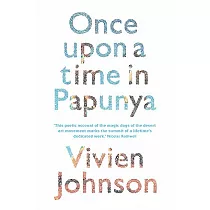 Once Upon a Time in Papunya
