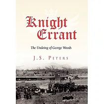 Knight Errant： The Undoing of George Woods