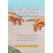 Beyond Bedside Manner： Preserving the Vessel for Your Soul’s Journey