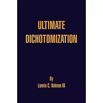 Ultimate Dichotomization