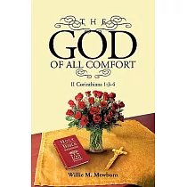 The God of All Comfort： II Corinthians 1：3─4