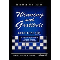 Winning With Gratitude： Gratitude 101