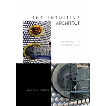 The Intuitive Architect： Drawing the Mental Line