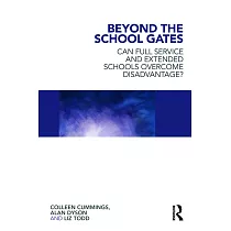 Beyond the School Gates： Can Full Service and Extended Schools Overcome Disadvantage?