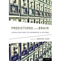 Predictions in the Brain： Using Our Past to Generate a Future