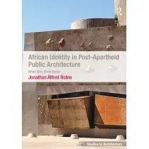 African Identity in Post─Apartheid Public Architecture： White Skin， Black Masks