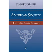 American Society： A Theory of the Societal Community