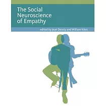The Social Neuroscience of Empathy