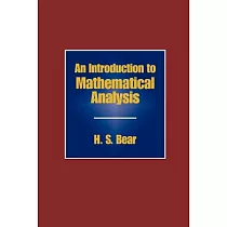 An Introduction to Mathematical Analysis