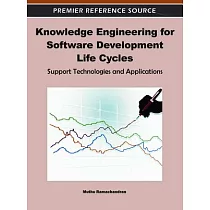 Knowledge Engineering for Software Development Life Cycles： Support Technologies and Applications