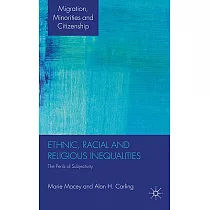 Ethnic， Racial and Religious Inequalities： The Perils of Subjectivity