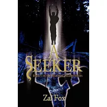 A Seeker： Book 1 in the Warrior/Healer Series