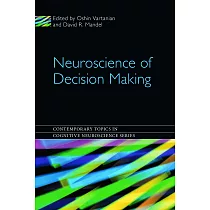 Neuroscience of Decision Making